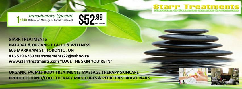 STARR TREATMENTS 606 MARKHAM ST., TORONTO, ON416 519 6289 starrtreements22@yahoo.ca starrtreatments.com