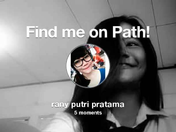 Find me on #Path now! Go to: path.com! #thepersonalnetwork