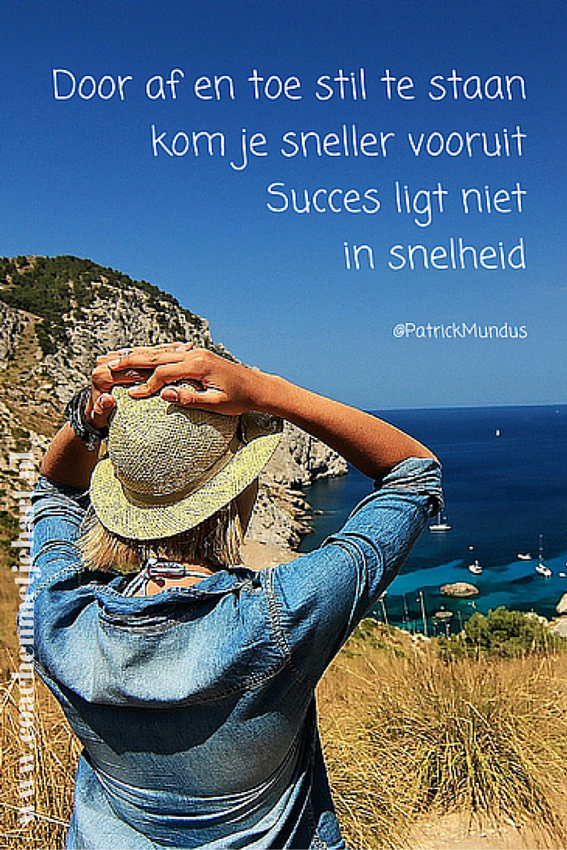 PatrickMundus's tweet photo. Door af en toe stil te staan, kom je sneller vooruit. Succes ligt niet in snelheid... 
~ http://t.co/2VX9K77L9D