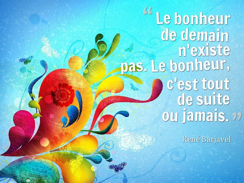 Newelly_Blog's tweet image. "Le bonheur de demain n'existe pas. Le bonheur, c'est tout de suite ou jamais." - René Barjavel