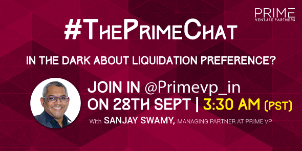 Primevp_in's tweet photo. What is #LiqPref? Have you got it right? Join us with @TheSwamy at #ThePrimeChat #LiquidationPreference #SmartVC http://t.co/gL8rOXX7XM