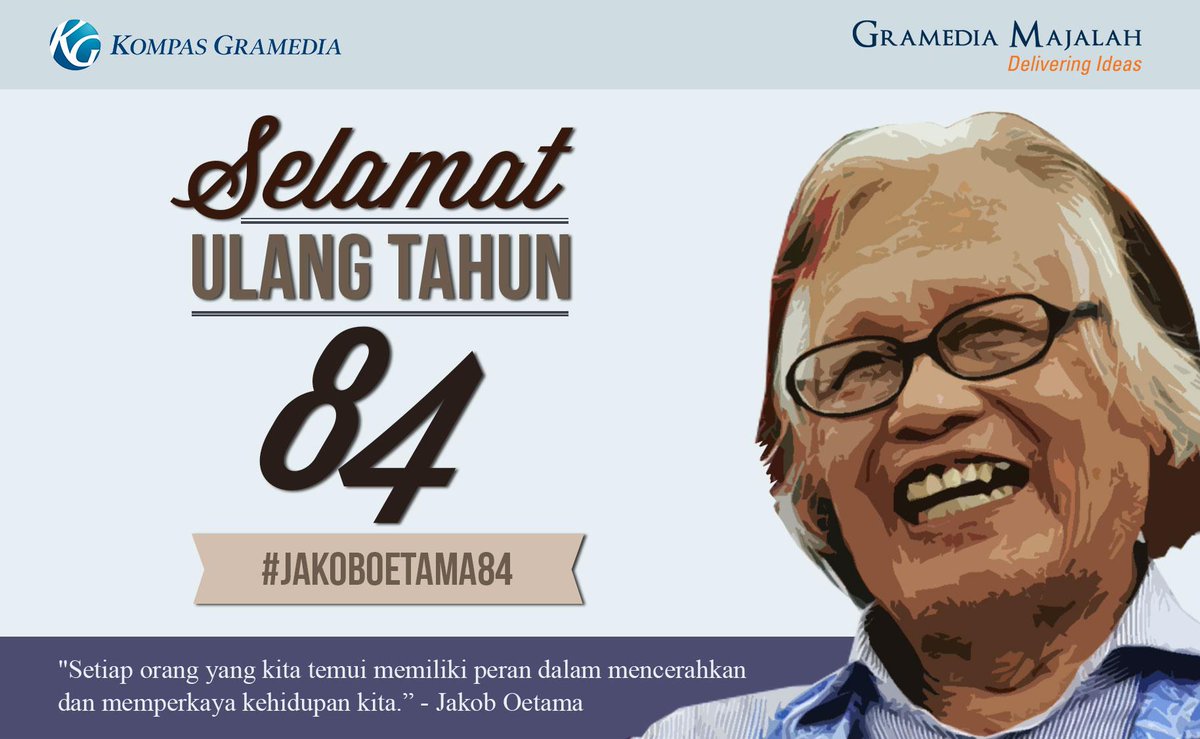IntisariOnline's tweet photo. "Setiap orang yang kita temui memiliki peran dalam mencerahkan  dan memperkaya kehidupan kita". #JakobOetama84 http://t.co/VZBiJqpcK2