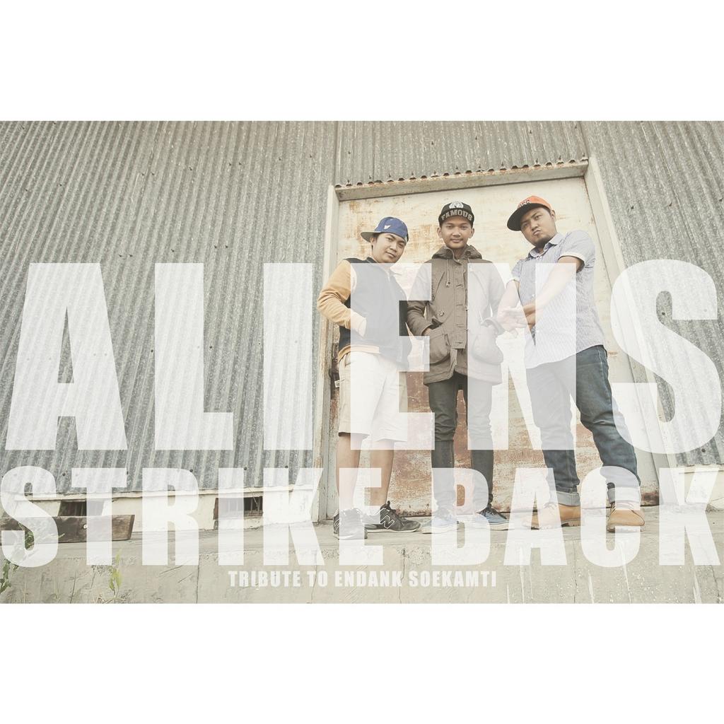 CHECK!!Video ALIENS STRIKE BACK tribute to endank soekamti on youtube