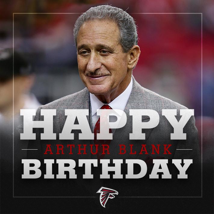 Time to win one for the boss! Happy birthday to Falcons owner Arthur Blank! #RiseUp