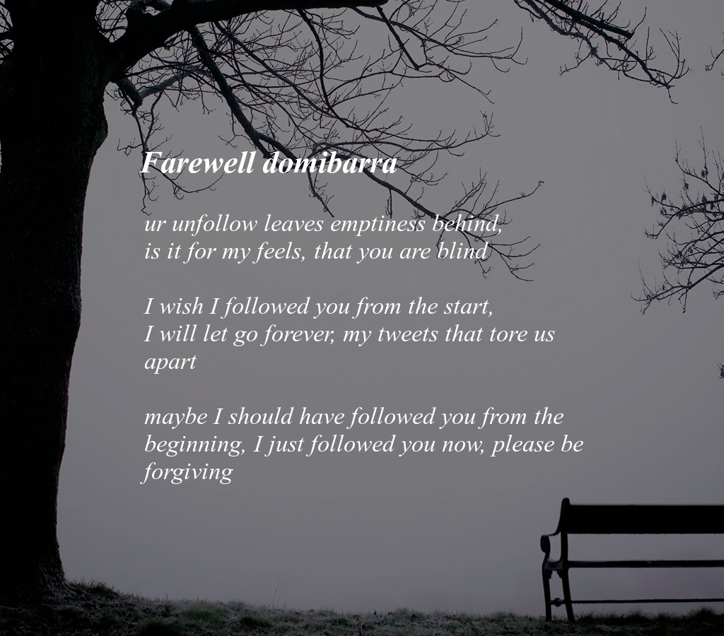 TodayTomorrow's tweet photo. Goodbye domibarra, I wrote this for you: (Poetry by http://t.co/mWkUr0A9jr ) http://t.co/T5hKbtM35F