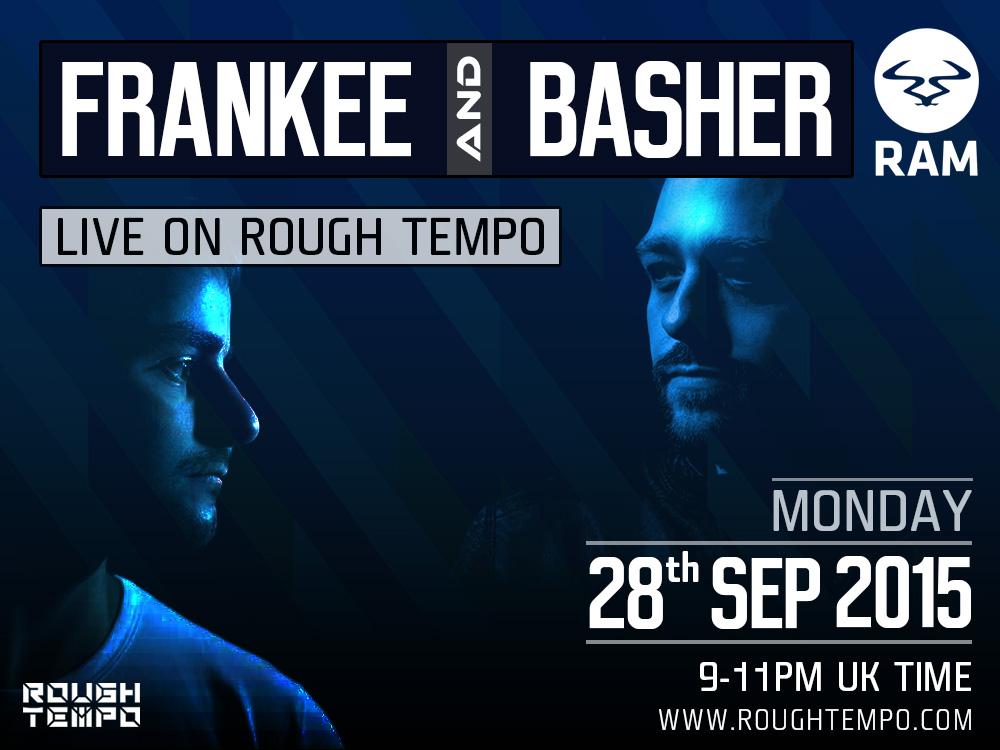 TOMORROW on <a href="/RoughTempo/">Rough Tempo</a> ... We have <a href="/frankeemusic/">FRANKEE</a> &amp; <a href="/BasherMusic/">Basher</a> hitting the studio courtesy of <a href="/RAMrecordsltd/">RAM Records</a> - #DNB