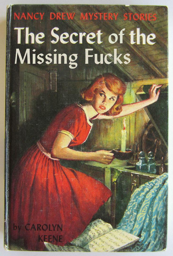 Todd Alcott On Twitter Nancy Drew And The Secret Of The Missing Fucks 