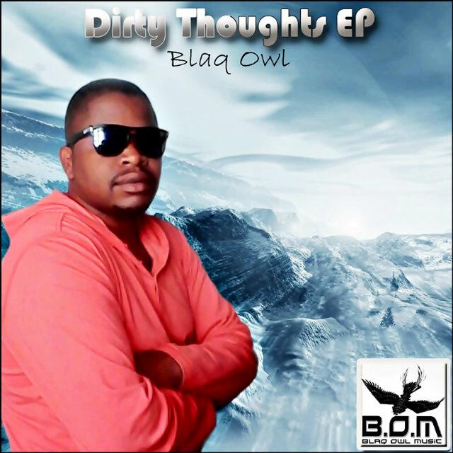 blaq_owl's tweet photo. Blaq Owl Music presents a new release from Blaq Owl #Download #Retweet  Dirty Thoughts EP http://t.co/BGe5v8m0Bj http://t.co/6vo9Dk6K0U