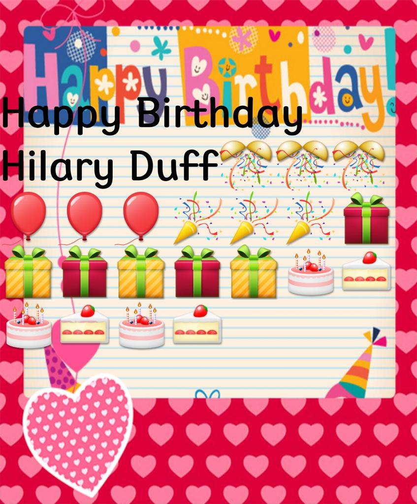 Happy Birthday Hilary Duff               