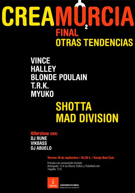 MAD91Familia's tweet photo. ¡ En 2 días #FinalCreaMurcia en la sala @garajebeatclub!Finalistas @lovelifevince #HALLEY #BlondePoulain #TRK. #MYUKO http://t.co/GCwzLxM1tA