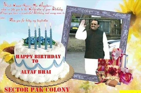 Father of Nation great leader Altaf Hussain Bhai we love you happy birthday 