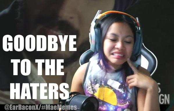 TheExcelllence's tweet photo. @themissesmae Awesome stream. Here's one more meme lol :) #GoodbyeToTheHaters. #MaeMemes http://t.co/wyZx6T5YL0
