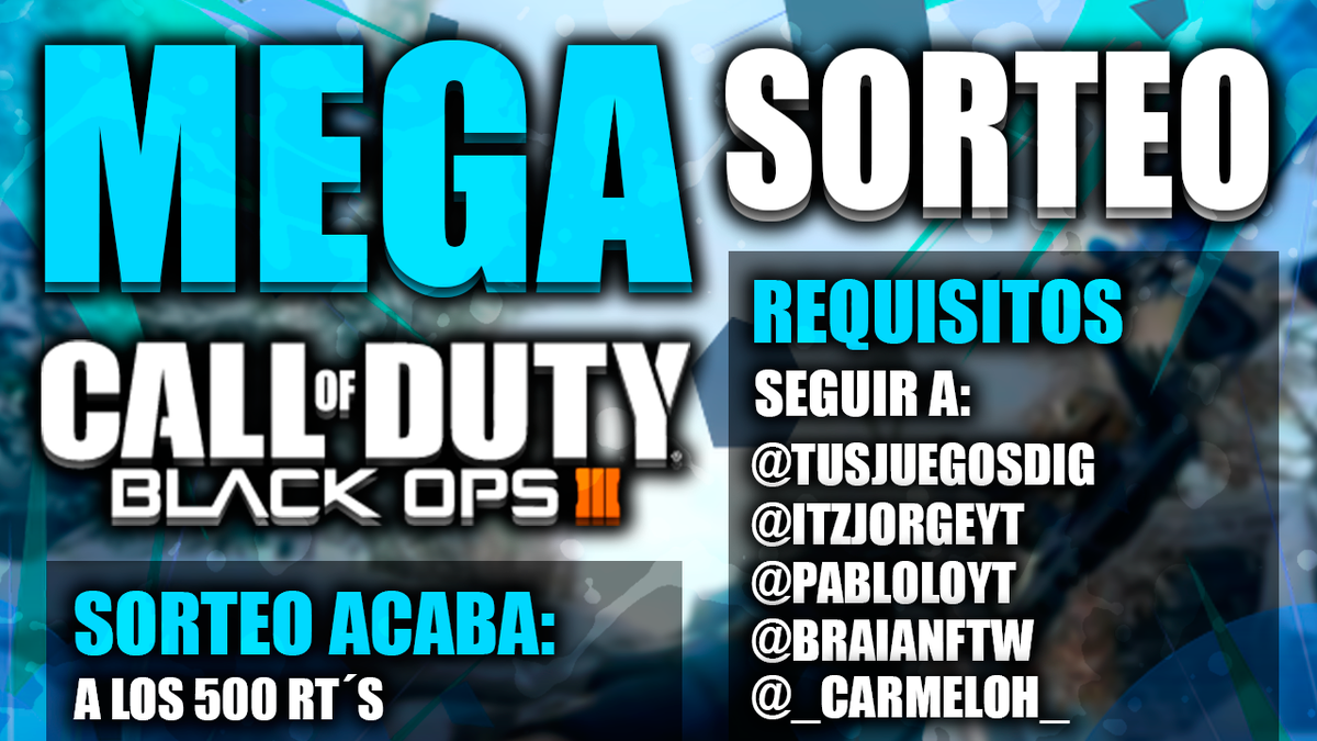imjxrge's tweet photo. ¡SORTEO BO3! 🍬 SEGUIR  A @_Carmeloh_ @PabloloYT @BraianFTW @iTzJorgeYT  @TusJuegosDig  DAR RT (Subs solo activos) 🙈 http://t.co/n9qnkZWYsa