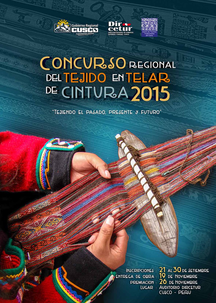 CTTCCUSCO's tweet photo. CONCURSO REGIONAL DE TEJIDO EN TELAR DE CINTURA 
TE INVITAMOS A PARTICIPAR 
INSCRIPCIONES EN AV. SOL 603 CUSCO http://t.co/sAeJzyyZLT