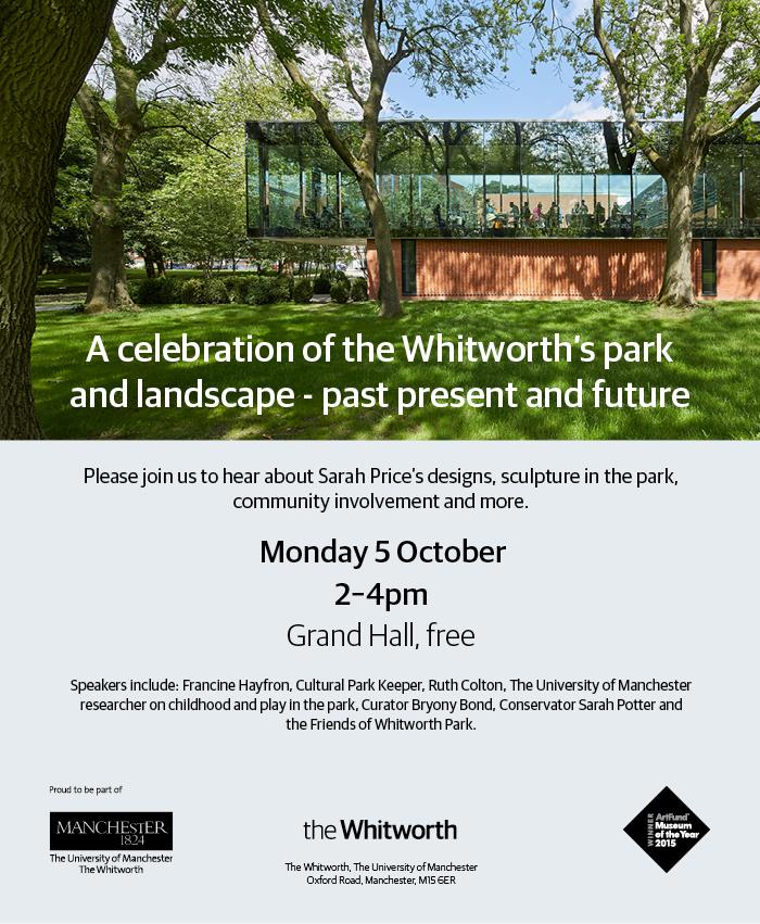 WhitworthCPK's tweet photo. Join us for a celebration of the park and landscape @WhitworthArt on Monday 5 October #WhitworthOutdoors http://t.co/hpUpHw3FaA