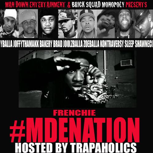 YBALLA_MDE's tweet photo. Now Playing Frenchie presents #MDENATION hosted by Trapaholics Mixtape by Frenchie presents via @DatPiff for iOS http://t.co/SQ37LCvQmE