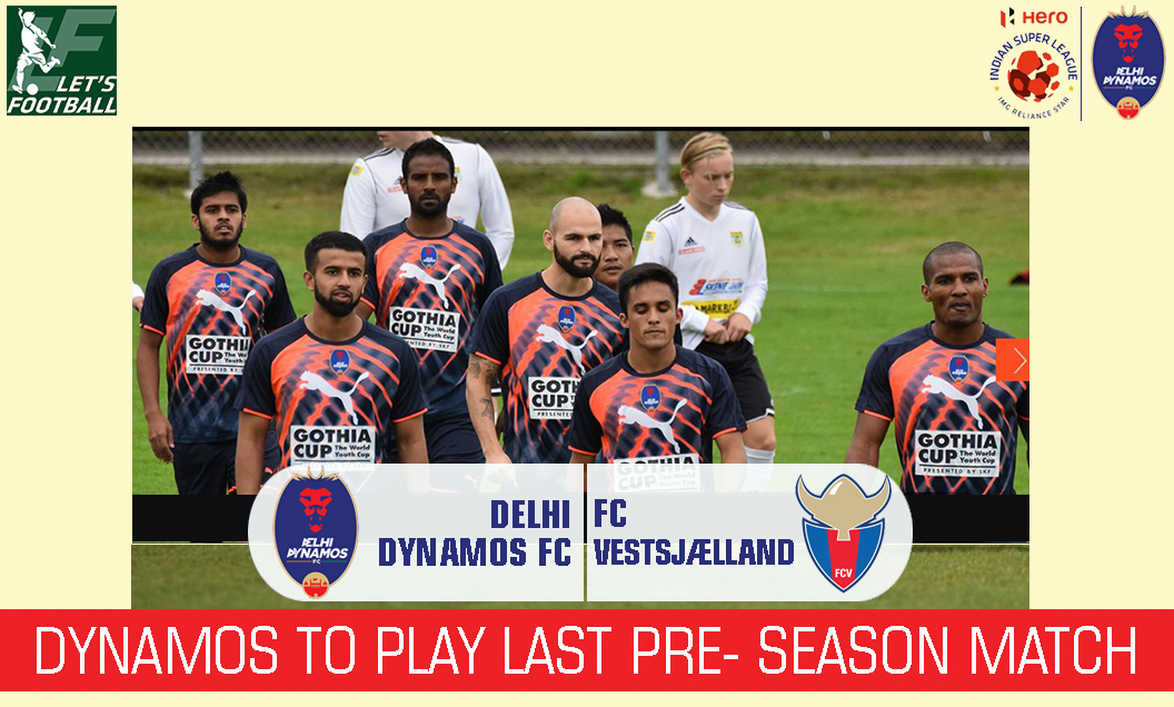 Lets_Football_'s tweet photo. @DelhiDynamos take on FC Vestsjælland in their final pre-season match. 
@Lets_Football_ http://t.co/zsV37C9bOC