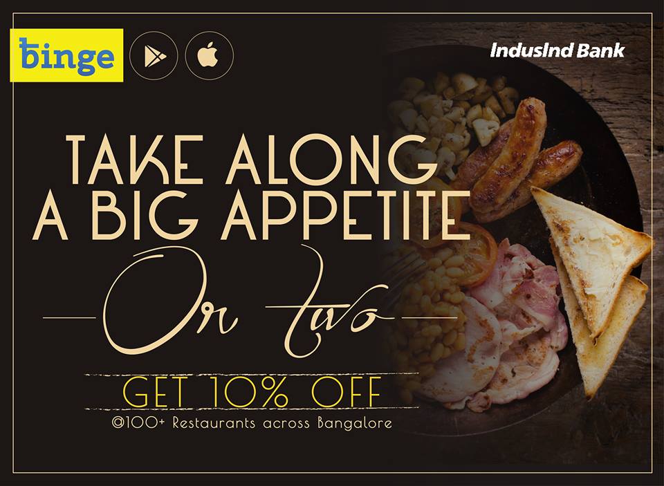 Letsbinge's tweet photo. Get 10% OFF for all IndusInd Bank customers at 100+ Restaurants across Bangalore: http://t.co/HHMNBNHAaw
#GoBinge http://t.co/dRlGucbmvF