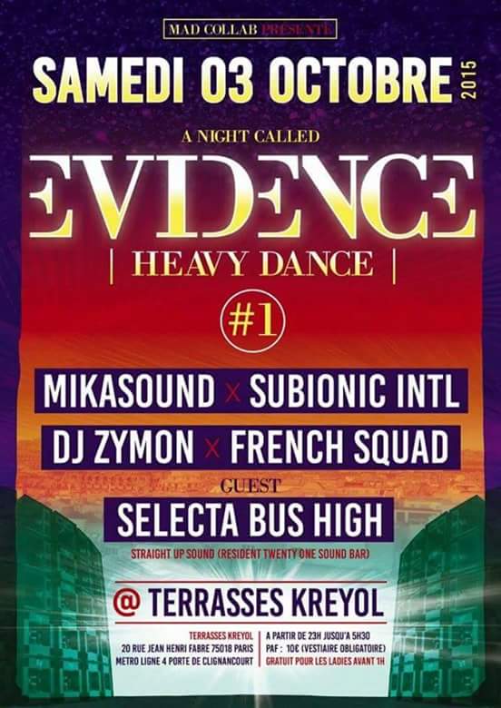 DarwinSubionic's tweet photo. Sat, October 3rd @ Terrasses Kreyol (Paris 18) EVIDENCE #1 Mikasound x Subionic x DJ Zymon x French Squad x Bus High http://t.co/MfOW7OAcaf