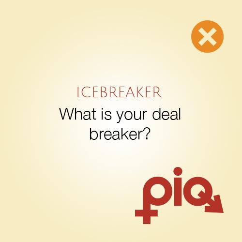 piqdating's tweet photo. What is your deal breaker? #breaktheice #piqme http://t.co/OdL0KvFKcl