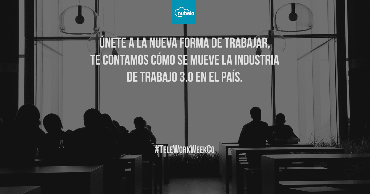 Nubelo's tweet image. &quot;6 de 10 empresas considera que para el 2020 más del 50% de la fuerza laboral será digital&quot; #TeleWorkWeekCo