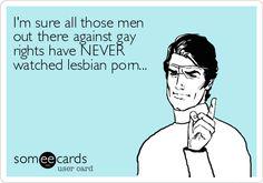 To those who think being gay is wrong yet get a kick at watching women having sex!#growup#stopbeingahypocrite#LGBT