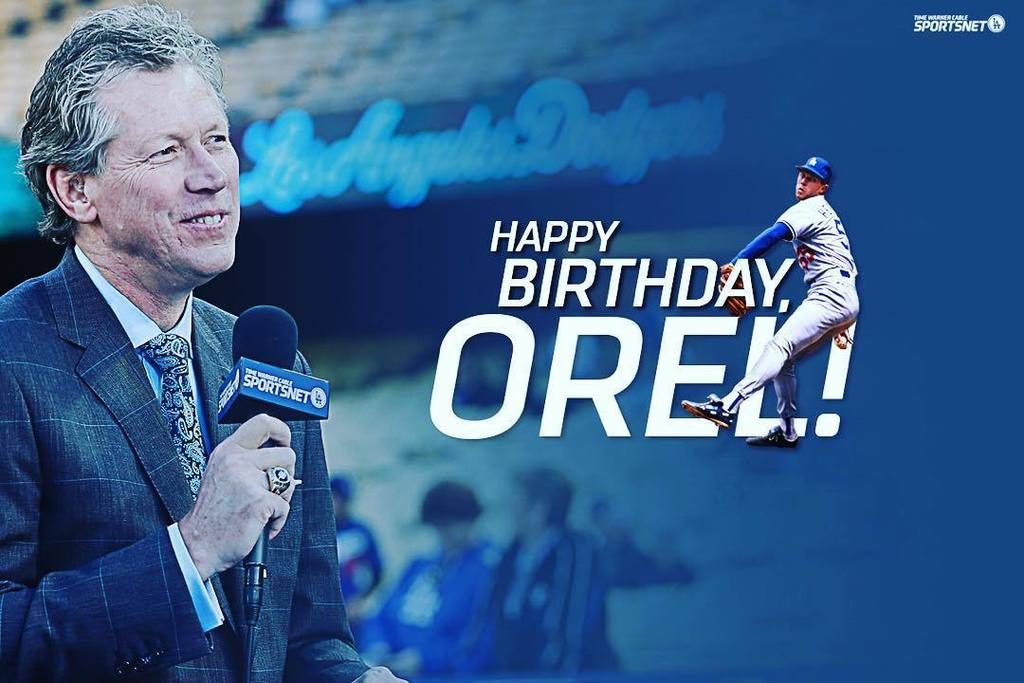 Hey Orel Hershiser! Happy birthday!  by sportsnetla 