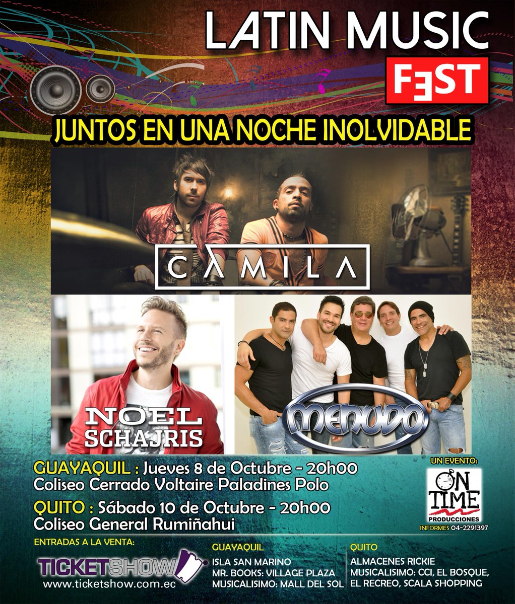 on_time_ec's tweet photo. LATIN MUSIC FEST #latinmusicfest
CAMILA - NOEL SCHAJRIS -  MENUDO
Guayaquil 8 Oct - Quito 10 Oct.
Ventas:@Ticketshow http://t.co/VWTEVL8HJI