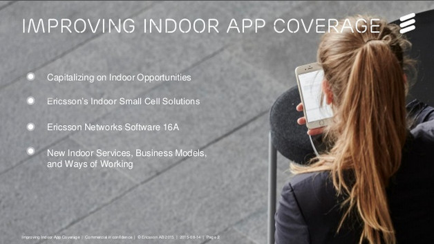 EricssonEnter's tweet image. New devices are placing huge demands on indoor networks. How can we improve #appcoverage? m.eric.sn/RGau6