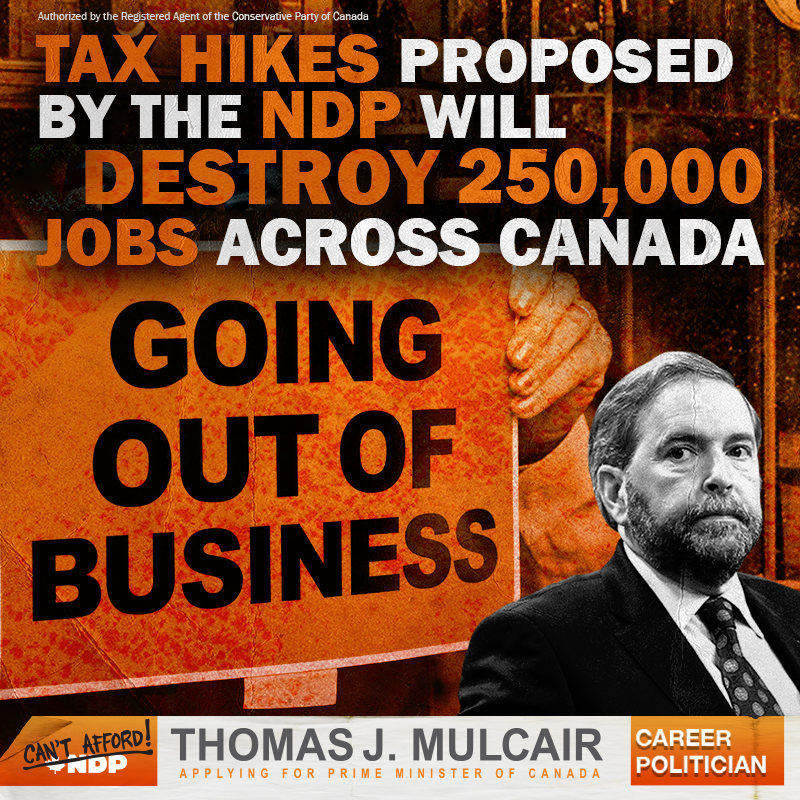 CPC_HQ's tweet photo. Retweet now if you agree we can’t afford the NDP’s job-killing tax hikes! http://t.co/WhdogeICJv #cdnpoli #elxn42 http://t.co/O7TPYEugHZ