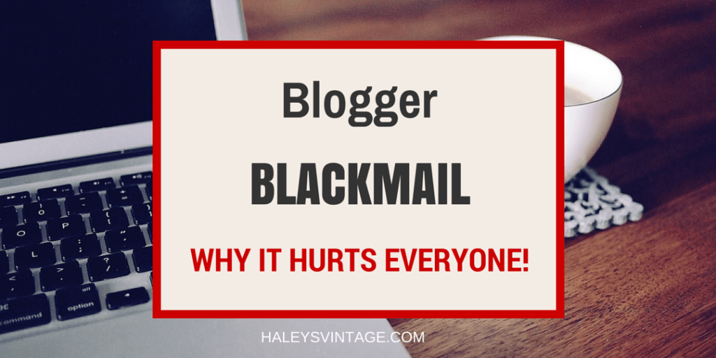 haleysvintage's tweet photo. Blogger Blackmail and why it hurts everyone! http://t.co/49YTjJM6HK #bloggerblackmail #ibabloggers http://t.co/9oNaPWxKej