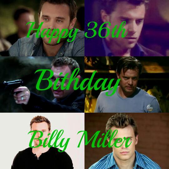 Happy 36th Birthday to the handsome Billy Miller 