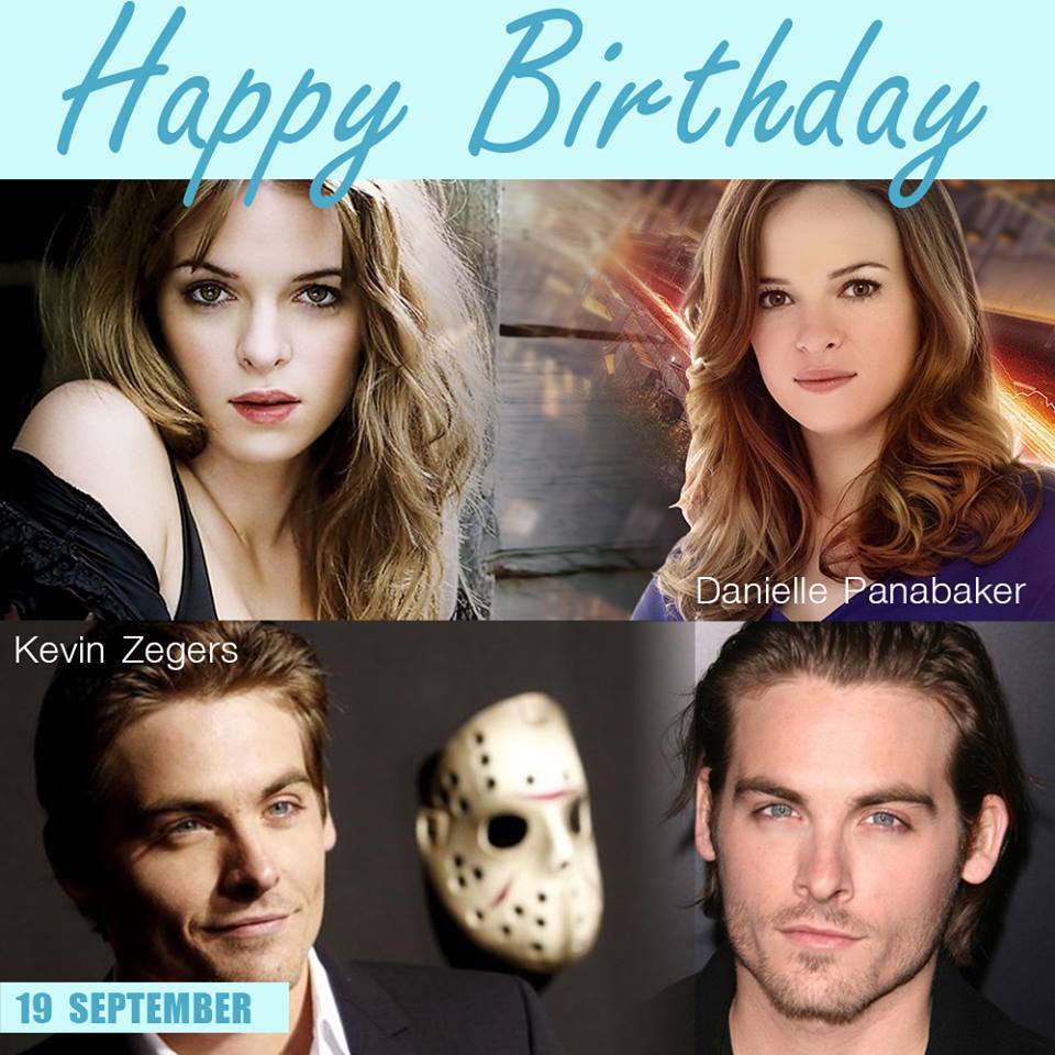 19 SEPTEMBER HAPPY BIRTHDAY
- Kevin Zegers
- Danielle Panabaker 