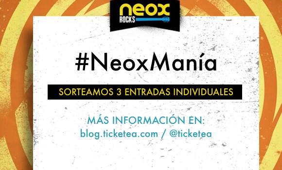 Hay ganas de @NeoxRocks, hay #NeoxManía! Tuitea tu banda favorita y mucha suerte! + info: blog.ticketea.com/2015/09/neoxma…