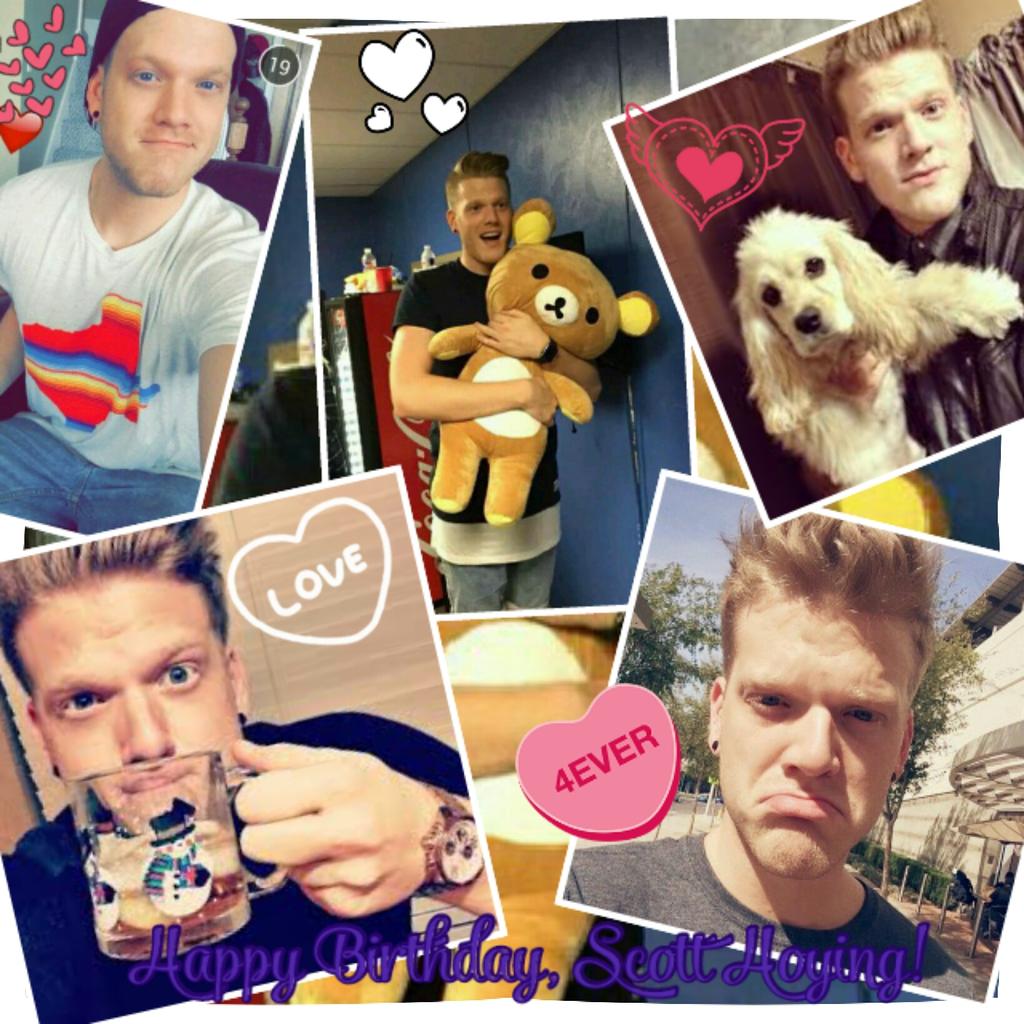 Happy Birthday Scott Hoying!! I love you. You are the best           