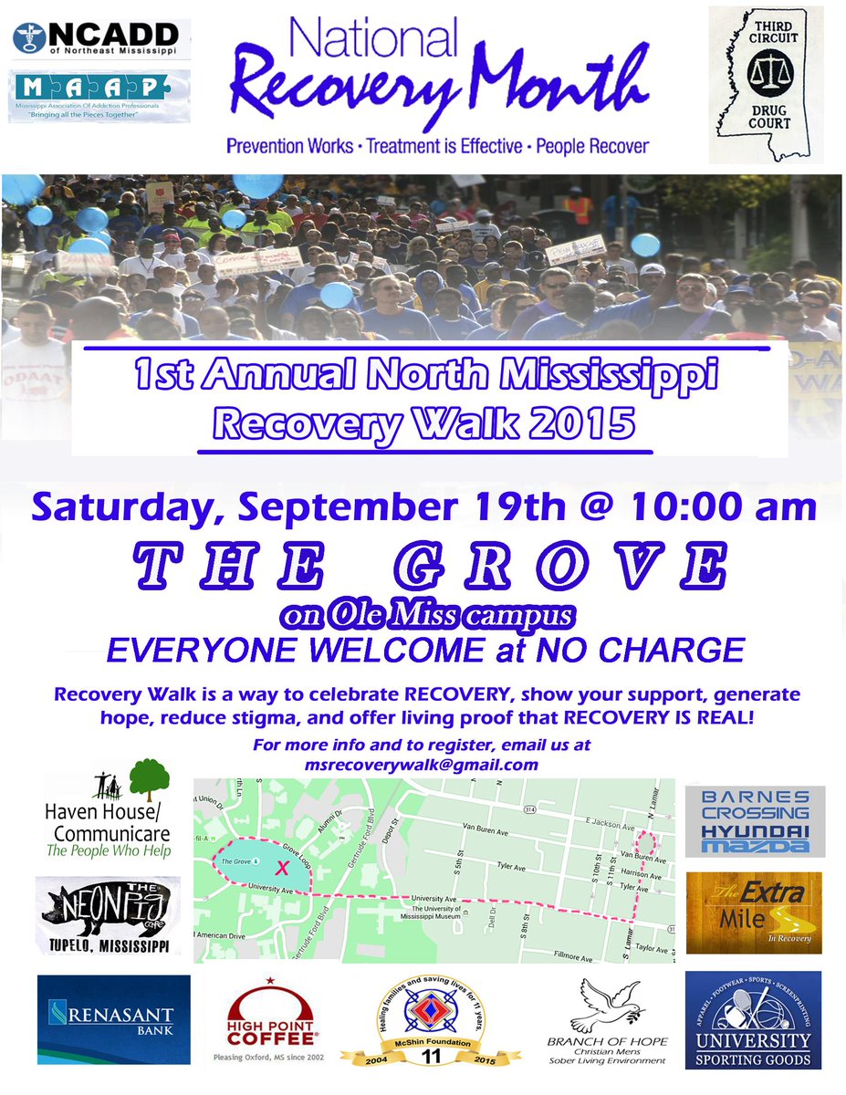 Saturday, Sept 19, is the 1st Annual North MS Recovery Walk. Come join us in the Grove on the UM campus at 10:00am!