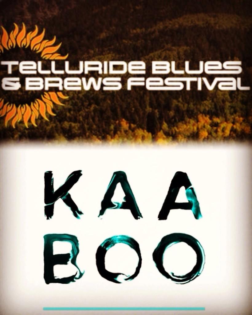 Fri- Telluride Blues &amp; Brews- 12pm Main Stage/10pm Elks Lodge

Sun- Kaaboo Fest (Del Mar, Ca) Grandview stage 12:30pm