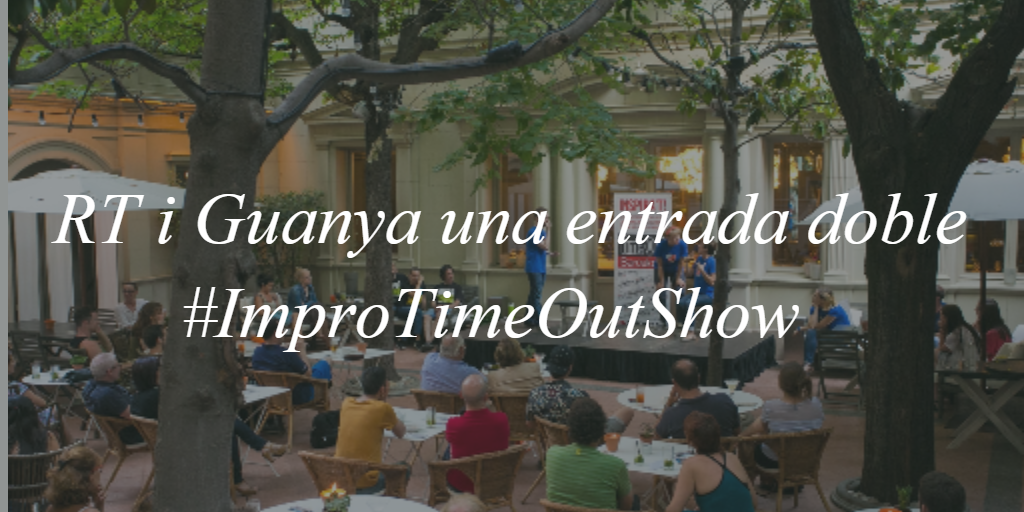 Fes RT i aconsegueix una entrada doble per #ImproTimeOutShow de <a href="/timeoutbcn/">Time Out Barcelona</a> per al proper dia 22! #sorteig #sorteo