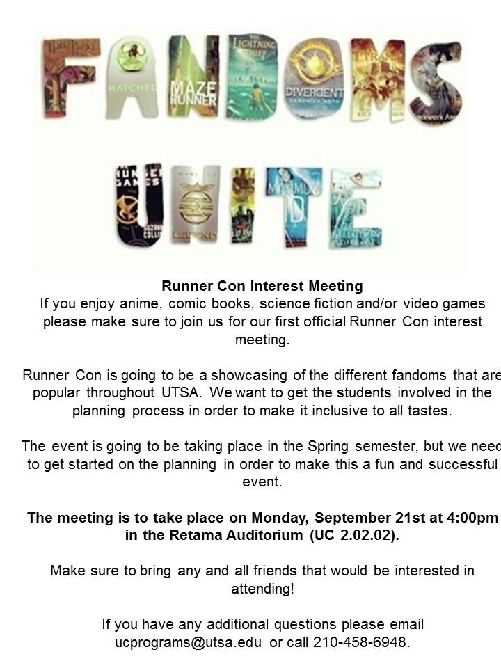UTSAHousing's tweet photo. Into Anime, Comic Books, SciFi and/or vid games?
Gen int meeting set for 9/21 at 4pm in the Retama!
#UTSA #RunnerCon http://t.co/vw6CunVYU5