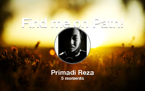 primadireza's tweet photo. Find me on #Path now! Go to: http://t.co/IORpfXDuBH! #thepersonalnetwork http://t.co/mJekpFxcKp