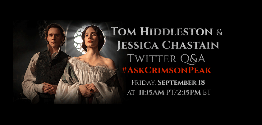 crimsonpeak's tweet photo. Join @twhiddleston and @jes_chastain for a Twitter Q&A tomorrow! Use #AskCrimsonPeak to ask them questions. http://t.co/VIrpBOsMeU