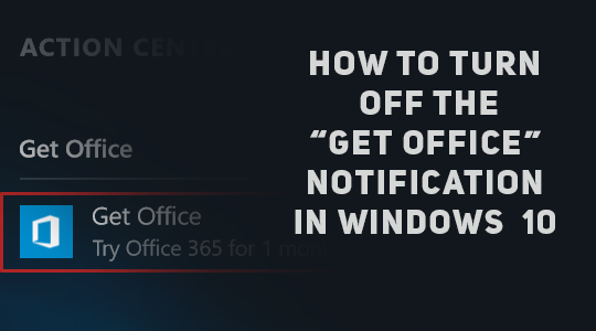 gradeslid's tweet photo. How to Get rid of the "Get Office" Notification in Windows 10
#Win10 #Office365 
https://t.co/etNgpDfhKh http://t.co/XTxAfgGM8j