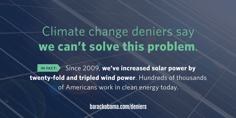 BarackObama's tweet photo. Investments in clean energy are boosting the economy—while fighting climate change. #ActOnClimate http://t.co/24j5r1rmAW