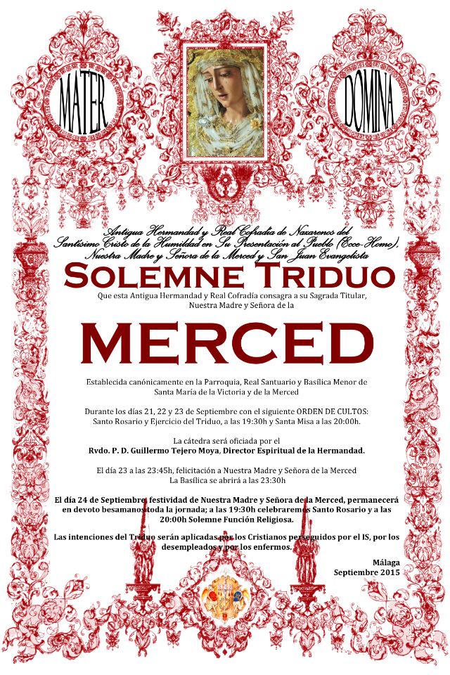 HdadHumildad's tweet photo. Solemne Triduo a Nuestra Madre y Señora de la Merced. 21, 22 y 23 de Sept. y 24 Festividad y besamanos. #CofradíasMLG http://t.co/F3ieNEcUVb
