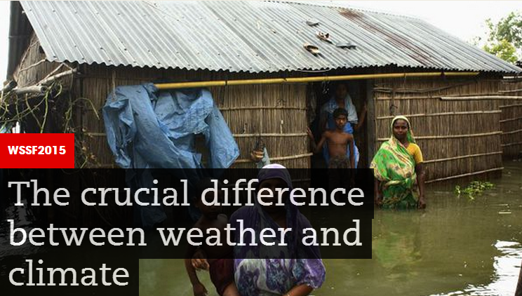 SciDevNet's tweet photo. The crucial difference between weather and climate http://t.co/fzjmR1rIOd #WSSF2015 http://t.co/37VYiK3SPl