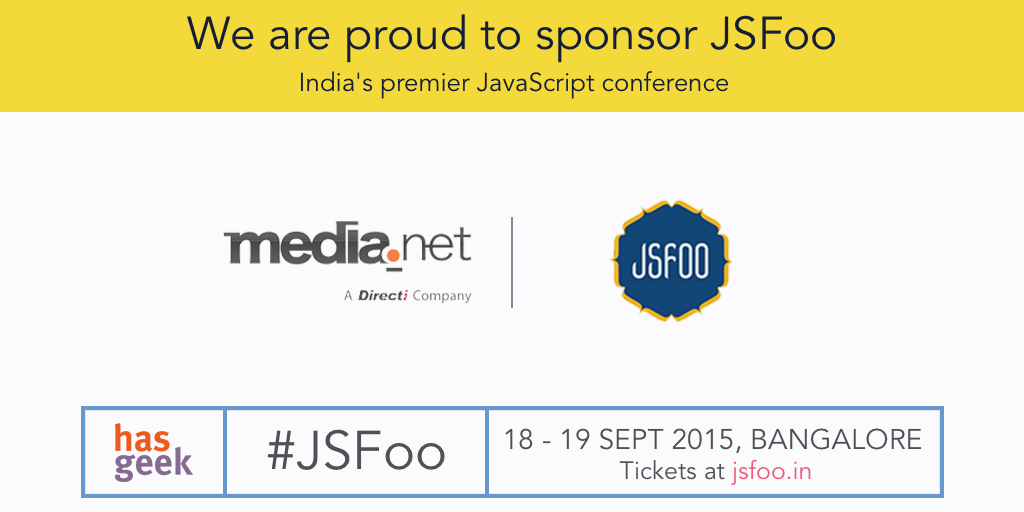 DirectiCareers's tweet photo. #Media.Net is proud to be the gold sponsor for #JSFOO2015@Bglr.
More info at event #jsfoo #jscript #directi #Hasgeek http://t.co/RB9Pk4UASF