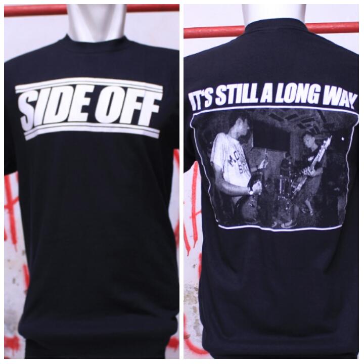 Side Off - Its Still A Long Way | Size M &amp; L Tag Gildan | Rp. 125.000,- SMS 085715418476 / BBM 54A49E59