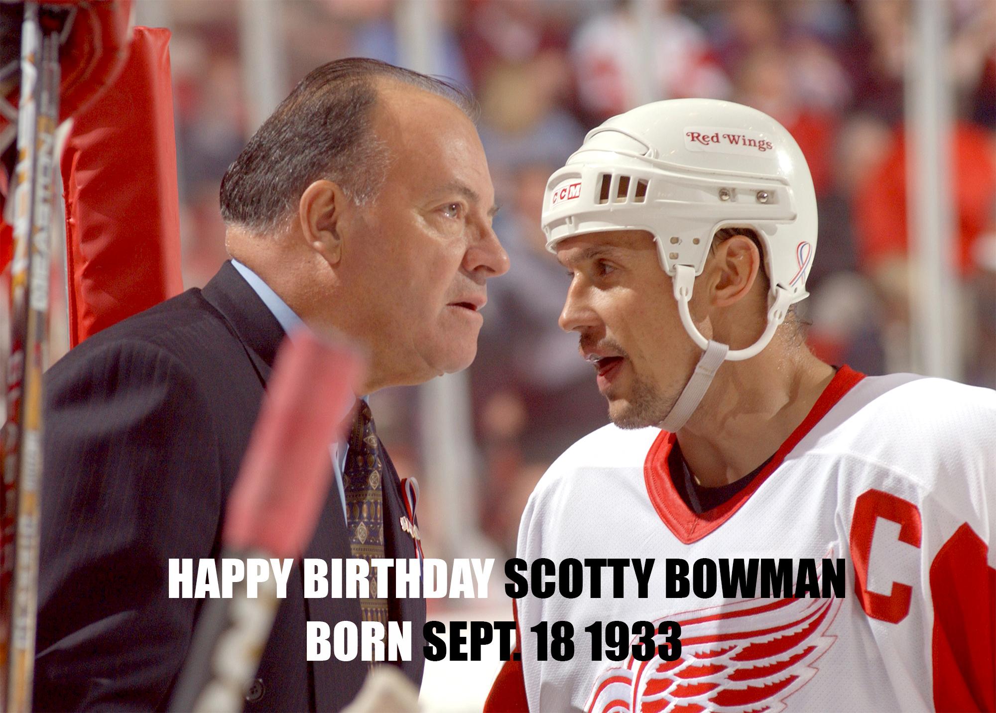  Happy birthday to former DetroitRedWings coach Scotty Bowman! 
