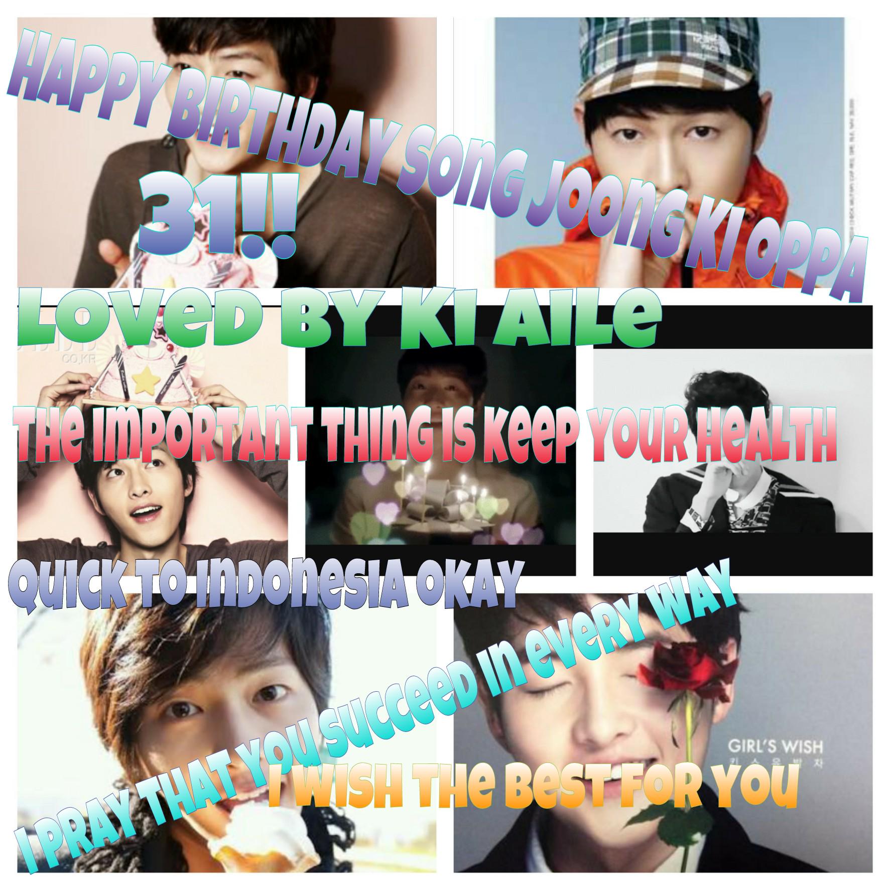 Happy Birthday Song Joong Ki oppa,I\m Ki Aile always waiting for you   