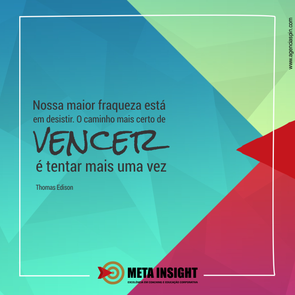 MetainsightBR's tweet photo. #Tente, e se não der certo, tente de novo #MetaInsight #ThomasEdison #DesistirNunca #NuncaDesista http://t.co/aEzAjzag7v